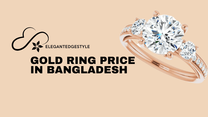 Gold Ring Price in Bangladesh