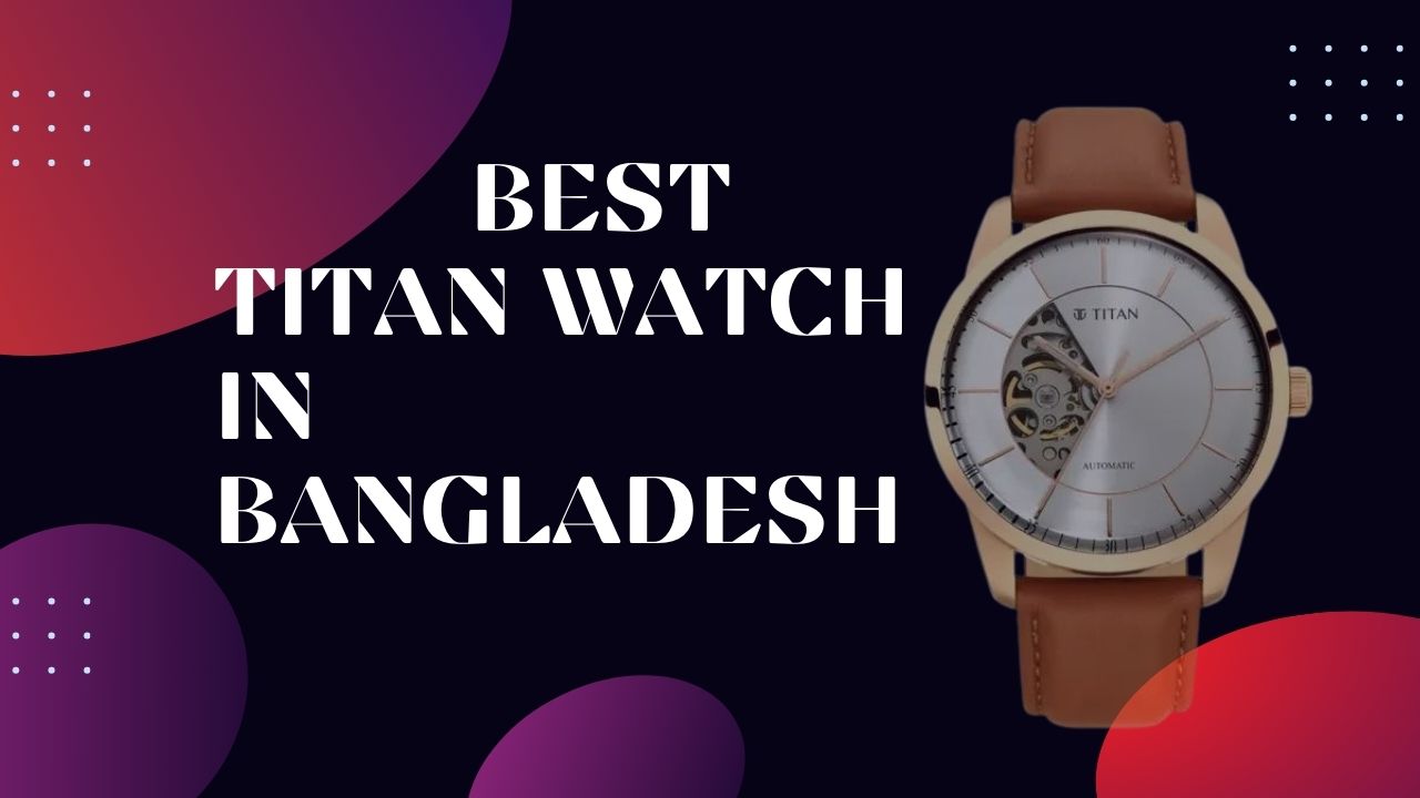 Titan Watch price in Bangladesh